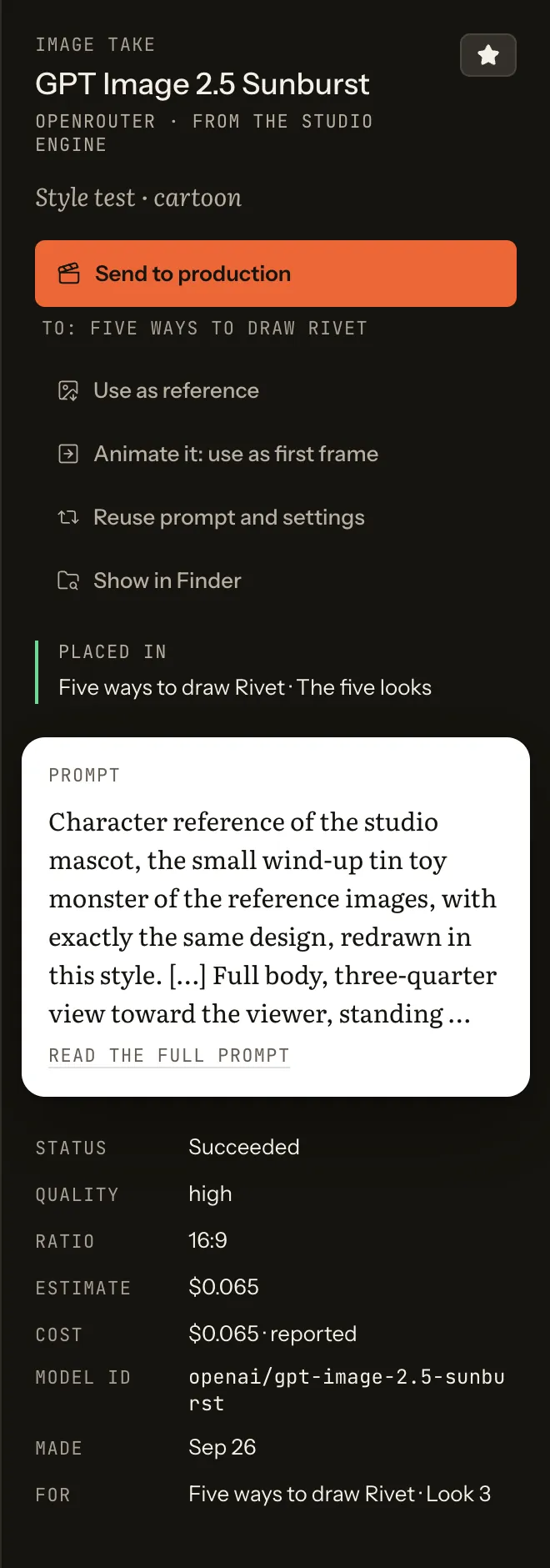 A take’s paperwork: Image take, GPT Image 2.5 Sunburst, OpenRouter, from the studio engine; Send to production; the prompt; status, quality, ratio, estimate, cost reported, model id, made, for.